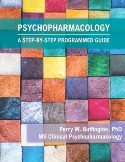 Cover for Perry W. Buffington PhD · Psychopharmacology (Paperback Book) (2021)