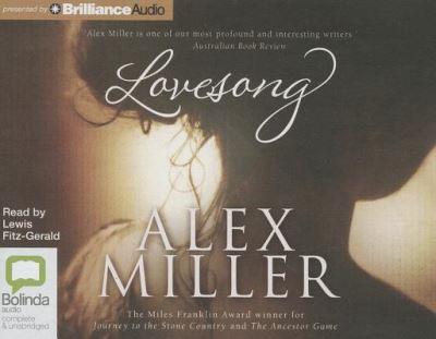 Cover for Alex Miller · Lovesong (Audiobook (CD)) [Unabridged edition] (2013)