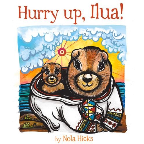 Cover for Nola Hicks · Hurry Up, Ilua! (Paperback Bog) [English edition] (2015)