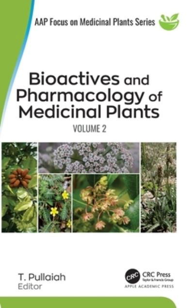 Bioactives and Pharmacology of Medicinal Plants: Volume 2 (Hardcover Book) (2022)