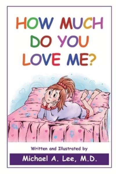 Cover for Michael A Lee · How Much Do You Love Me? (Paperback Book) (2021)