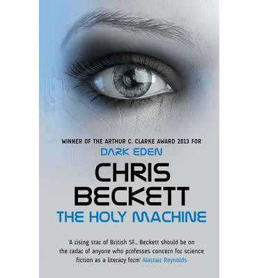 Cover for Chris Beckett · The Holy Machine (Pocketbok) [Main edition] (2013)