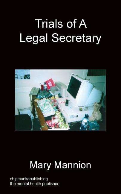 Cover for Mary Mannion · Trials Of A Legal Secretary (Paperback Book) (2014)