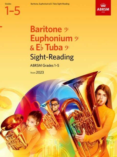 Sight-Reading for Baritone (bass clef), Euphonium (bass clef), E flat Tuba (bass clef), ABRSM Grades 1-5, from 2023 - ABRSM Sight-reading - Abrsm - Livros - Associated Board of the Royal Schools of - 9781786015037 - 8 de setembro de 2022