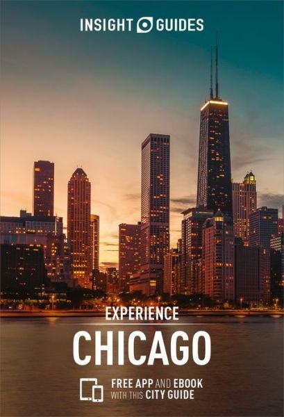 Insight Guides Experience Chicago - Insight Experience Guides - Insight Guides - Libros - APA Publications - 9781786718037 - 1 de agosto de 2025