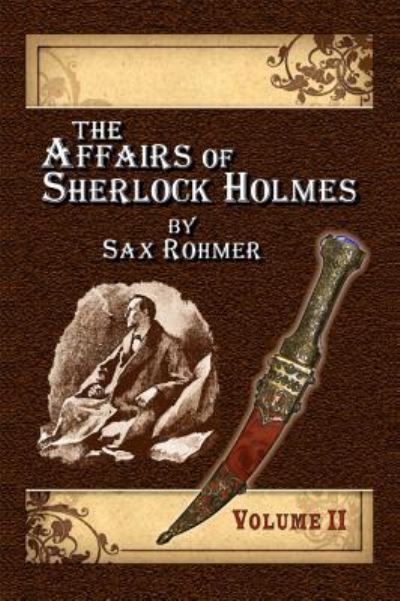 Cover for Alan Lance Andersen · The Affairs of Sherlock Holmes By Sax Rohmer - Volume 2 (Paperback Book) (2016)