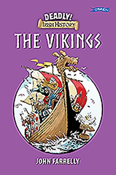 Cover for John Farrelly · Deadly! Irish History - The Vikings - Deadly Irish History (Paperback Book) (2020)
