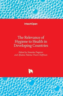 Cover for Natasha Potgieter · The Relevance of Hygiene to Health in Developing Countries (Hardcover Book) (2019)