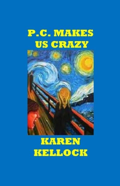 Cover for Karen Kellock · PC Makes Us Crazy (Paperback Book) (2019)