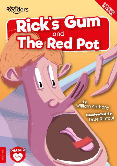 Cover for William Anthony · Rick's Gum and The Red Pot - BookLife Readers (Paperback Bog) (2022)