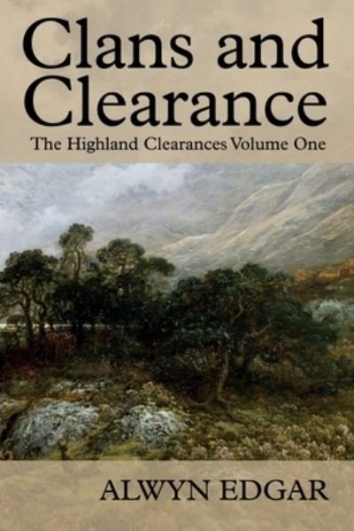 Cover for Alwyn Edgar · Clans and Clearance (Book) (2022)