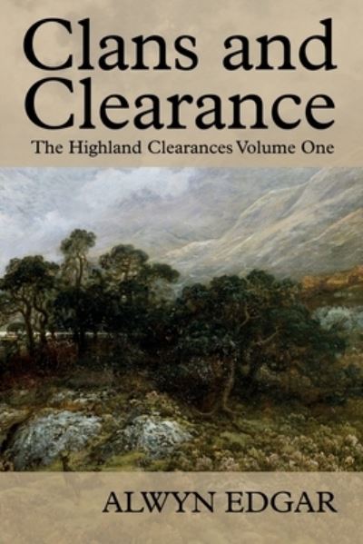 Cover for Alwyn Edgar · Clans and Clearance (Buch) (2022)