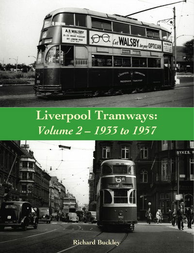 Cover for Richard Buckley · Liverpool Tramways: 1933 to 1957 (Paperback Book) (2015)