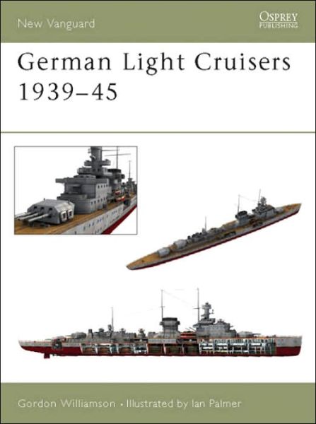 Cover for Gordon Williamson · German Light Cruisers 1939-45 - New Vanguard (Paperback Book) (2003)