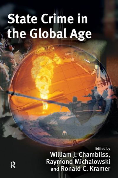 State Crime in the Global Age - William J Chambliss - Bøker - Taylor & Francis Ltd - 9781843927037 - 25. mars 2010