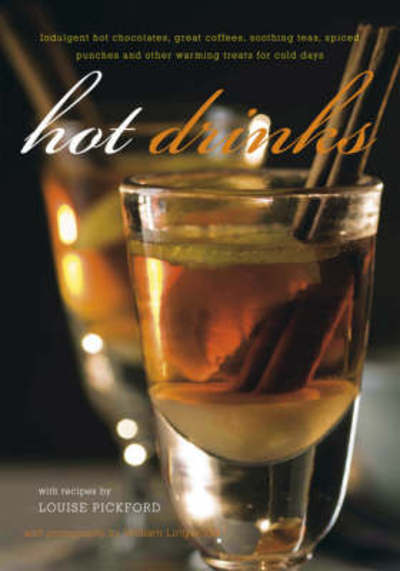 Cover for Louise Pickford · Hot Drinks (Hardcover Book) (2008)