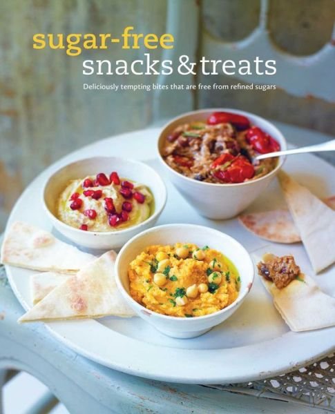 Cover for Ryland Peters &amp; Small · Sugar-free Snacks and Treats (Hardcover bog) (2015)