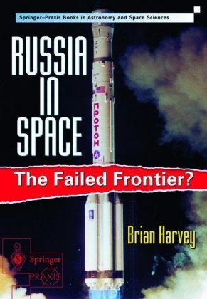 Cover for Brian Harvey · Russia in Space: The failed frontier? - Springer Praxis Books (Taschenbuch) (2000)