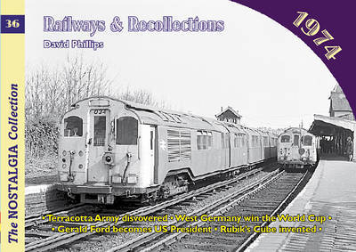 Cover for David Phillips · Railways and Recollections (1974) - Railways &amp; Recollections (Paperback Book) (2014)