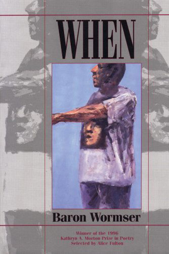 Cover for Baron Wormser · When: Poems (Hardcover Book) [1st edition] (1997)