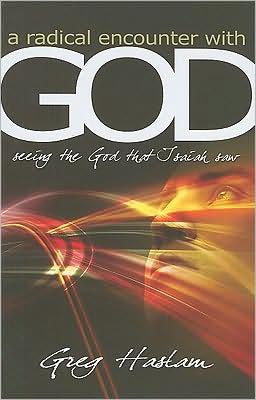 Cover for Greg Haslam · A Radical Encounter with God (Paperback Book) (2007)