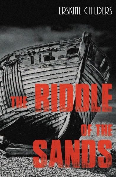 Cover for Erskine Childers · The Riddle of the Sands (Paperback Book) (2016)