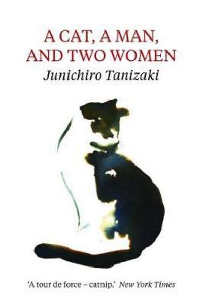 Cover for Jun'ichiro Tanizaki · A Cat, A Man, And Two Women (Paperback Book) (2017)