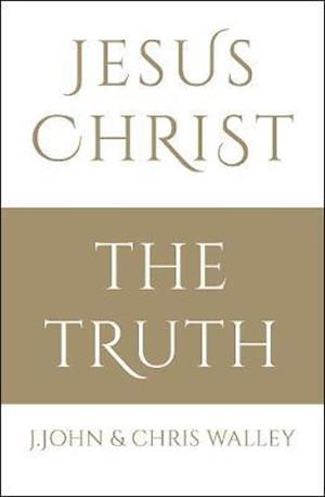 Cover for J. John · Jesus Christ - The Truth (Inbunden Bok) (2019)