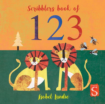 Cover for Isobel Lundie · Scribblers Book of 123 - Scribblers Board Book (Board book) [Illustrated edition] (2019)