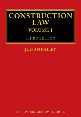 Cover for Julian Bailey · Construction Law: Third Edition (Hardcover Book) [3rd edition] (2020)