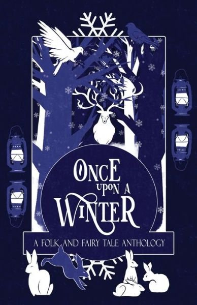 Cover for H L Macfarlane · Once Upon a Winter: A Folk and Fairy Tale Anthology - Once Upon a... (Paperback Bog) (2021)