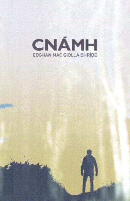 Cover for Eoghan Mac Giolla Bhride · Cnamh (Paperback Book) (2020)