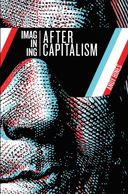 Cover for Andy Hines · Imagining After Capitalism (Paperback Book) (2025)