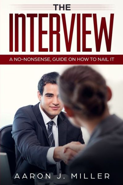 The Interview - Aaron Miller - Bücher - Blue Chip Publishing - 9781922482037 - 4. August 2020