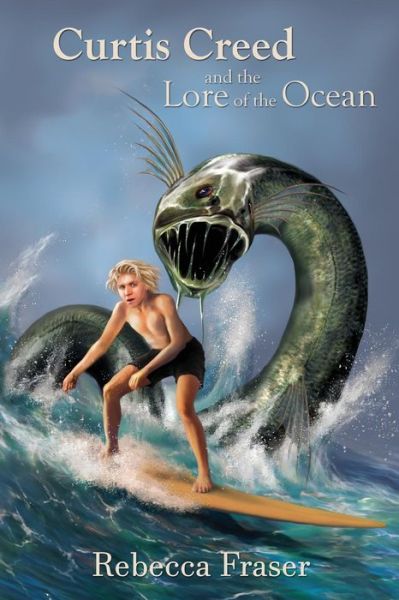 Cover for Rebecca Fraser · Curtis Creed and the Lore of the Ocean (Paperback Book) (2018)