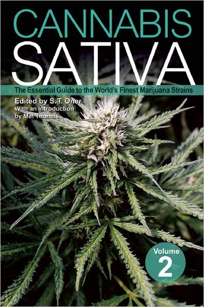 Cover for S.T. Oner · Cannabis Sativa: The Essential Guide to the World's Finest Marijuana Strains, Volume 2 (Paperback Bog) (2013)
