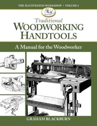 Cover for Graham Blackburn · Traditional Woodworking Handtools: A  Manual for the Woodworker (Paperback Book) (2016)