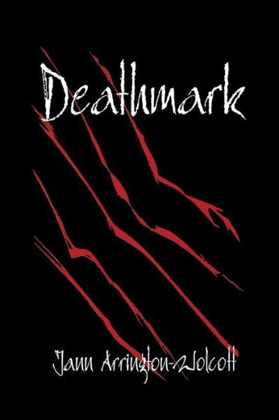Cover for Jann Arrington-Wolcott · Deathmark (Paperback Book) (2014)