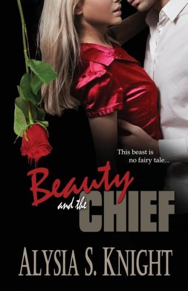 Cover for Alysia S Knight · Beauty and the Chief (Paperback Bog) (2015)