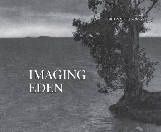 Cover for Tim Wride · Imaging Eden: Photographers Discover the Everglades (Hardcover Book) (2015)