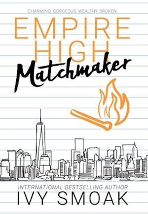 Cover for Ivy Smoak · Empire High Matchmaker (Hardcover Book) (2021)