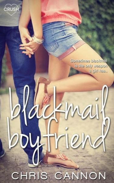 Cover for Chris Cannon · Blackmail Boyfriend (Paperback Book) (2015)