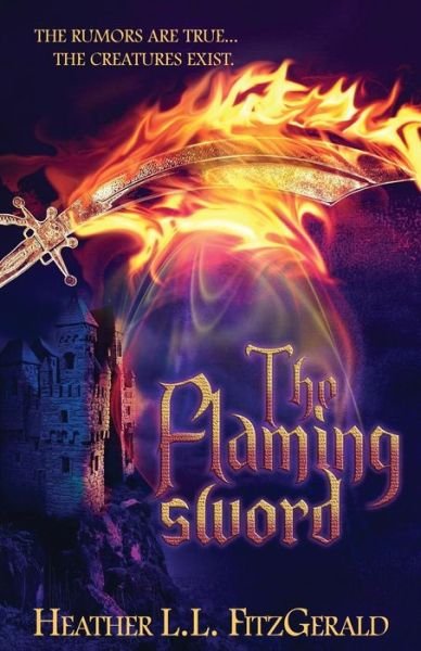 Cover for Heather L. L. FitzGerald · The Flaming Sword (Paperback Book) (2016)