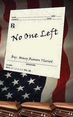 Cover for Mary Theriot · No One Left (Hardcover Book) (2016)