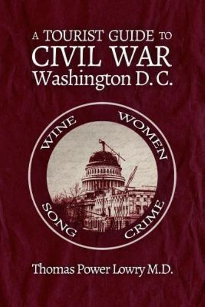 Cover for Thomas Power Lowry · A Tourist Guide to Civil War Washington, DC (Paperback Book) (2017)