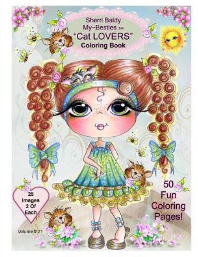 Sherri Baldy My-Besties Cat Lovers Coloring Book - Sherri Ann Baldy - Książki - Sherri Baldy My-Besties - 9781945731037 - 27 lipca 2016