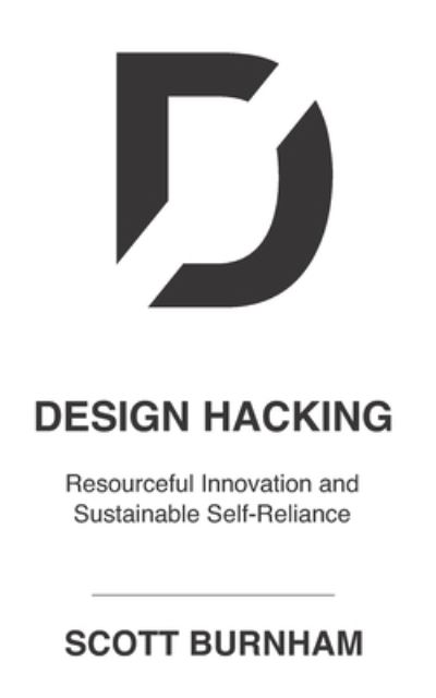 Cover for Scott Burnham · Design Hacking (Paperback Book) (2019)