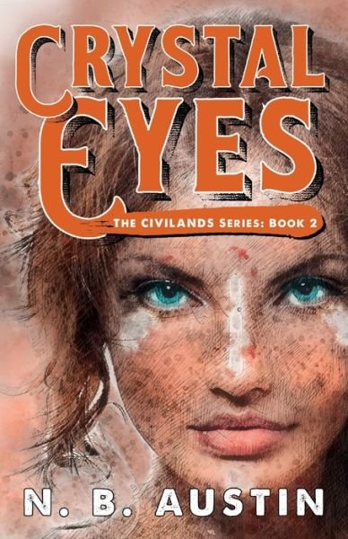 Cover for N B Austin · Crystal Eyes (Pocketbok) (2017)