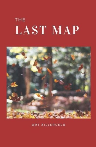 Cover for Art Zilleruelo · The Last Map (Paperback Book) (2017)