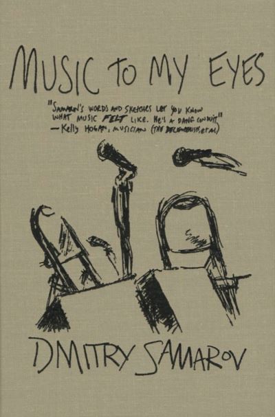 Music to My Eyes - Dmitry Samarov - Książki - Tortoise Books - 9781948954037 - 24 października 2019